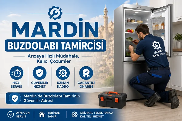 Mardin Buzdolabı Tamircisi